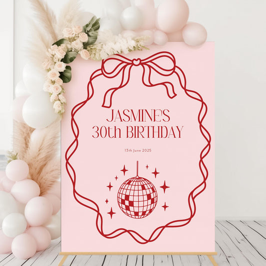 Pink Bow, Disco Birthday Party Sign, 18th Party Sign, 21st Birthday Party, 30th Birthday Sign, Pink and Red Bow Welcome Sign, ANY AGE