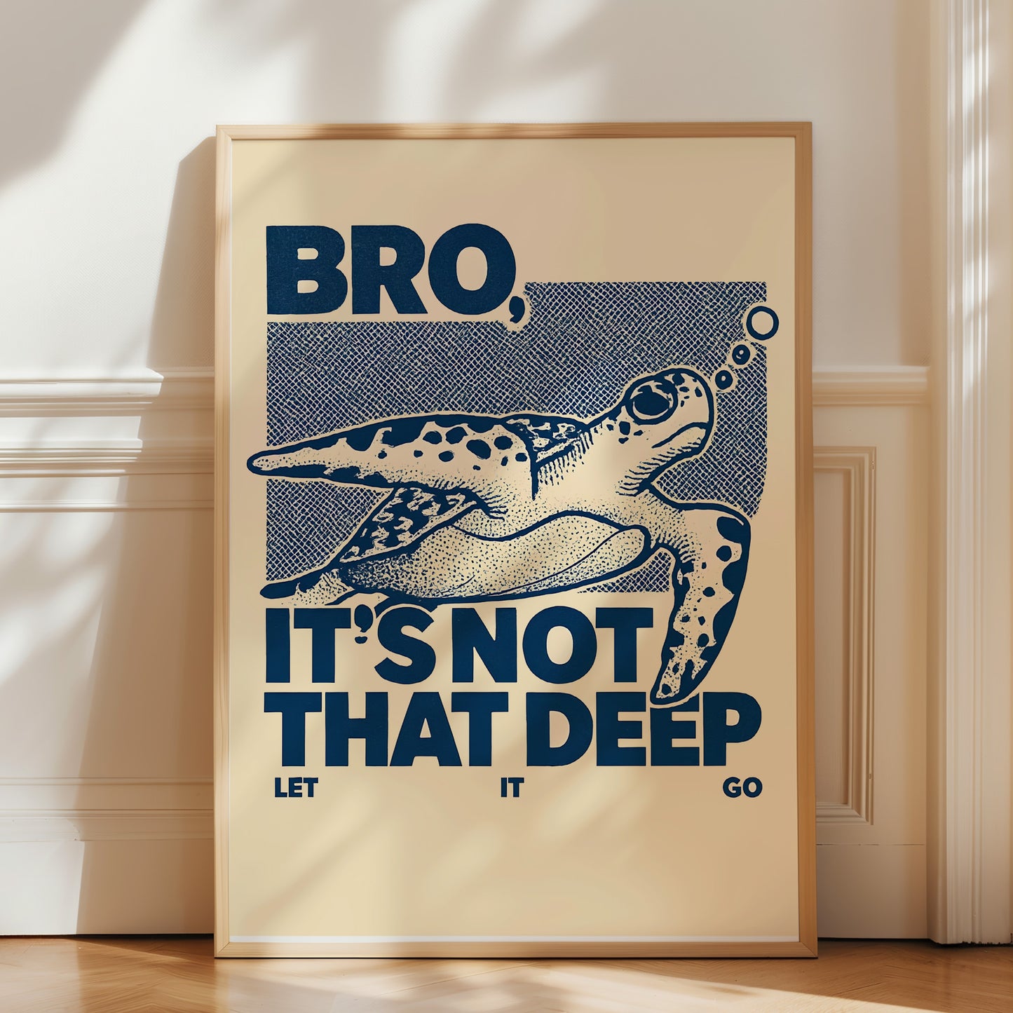“Bro, It’s Not That Deep” Funny Sea Turtle Poster