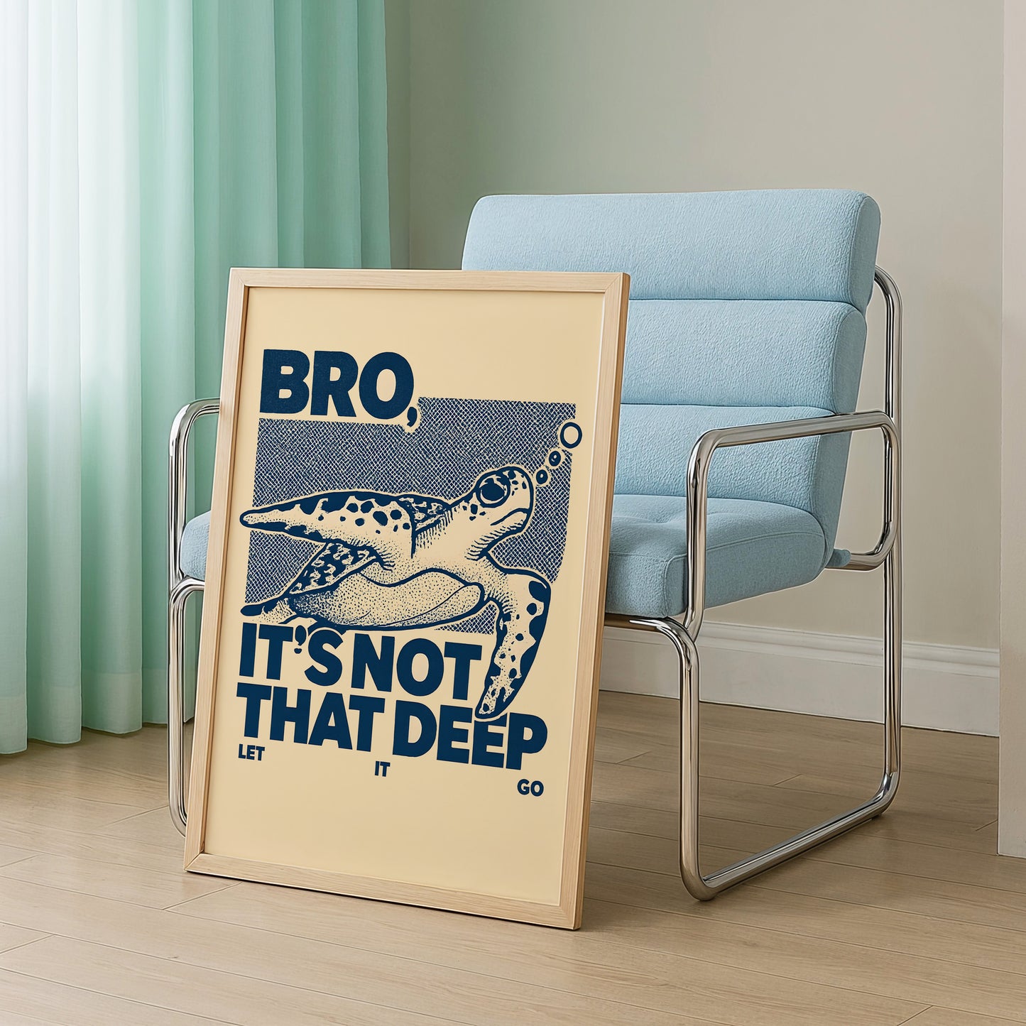 “Bro, It’s Not That Deep” Funny Sea Turtle Poster