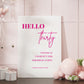 Hello 30 White and Neon Pink Welcome Party Sign