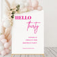 Hello 30 White and Neon Pink Welcome Party Sign