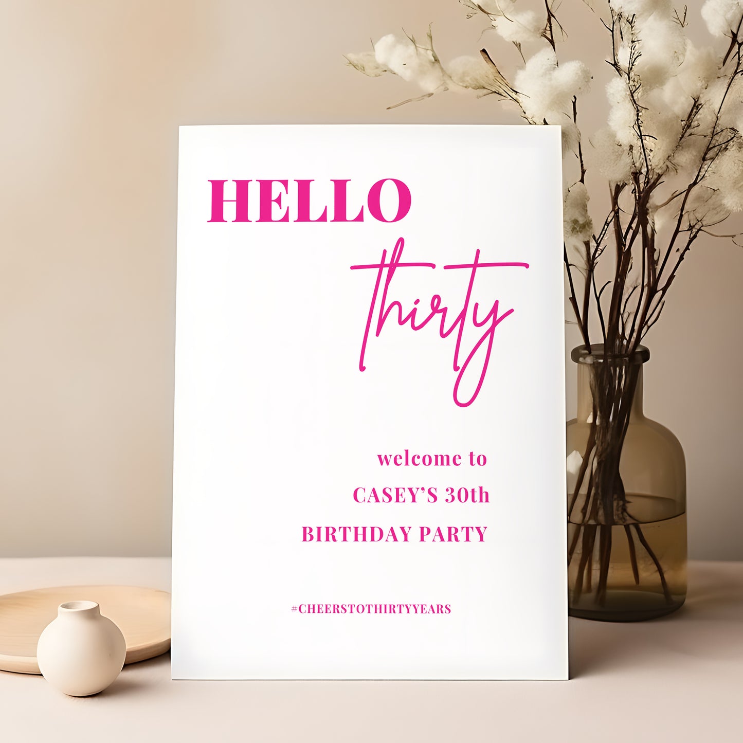 Hello 30 White and Neon Pink Welcome Party Sign