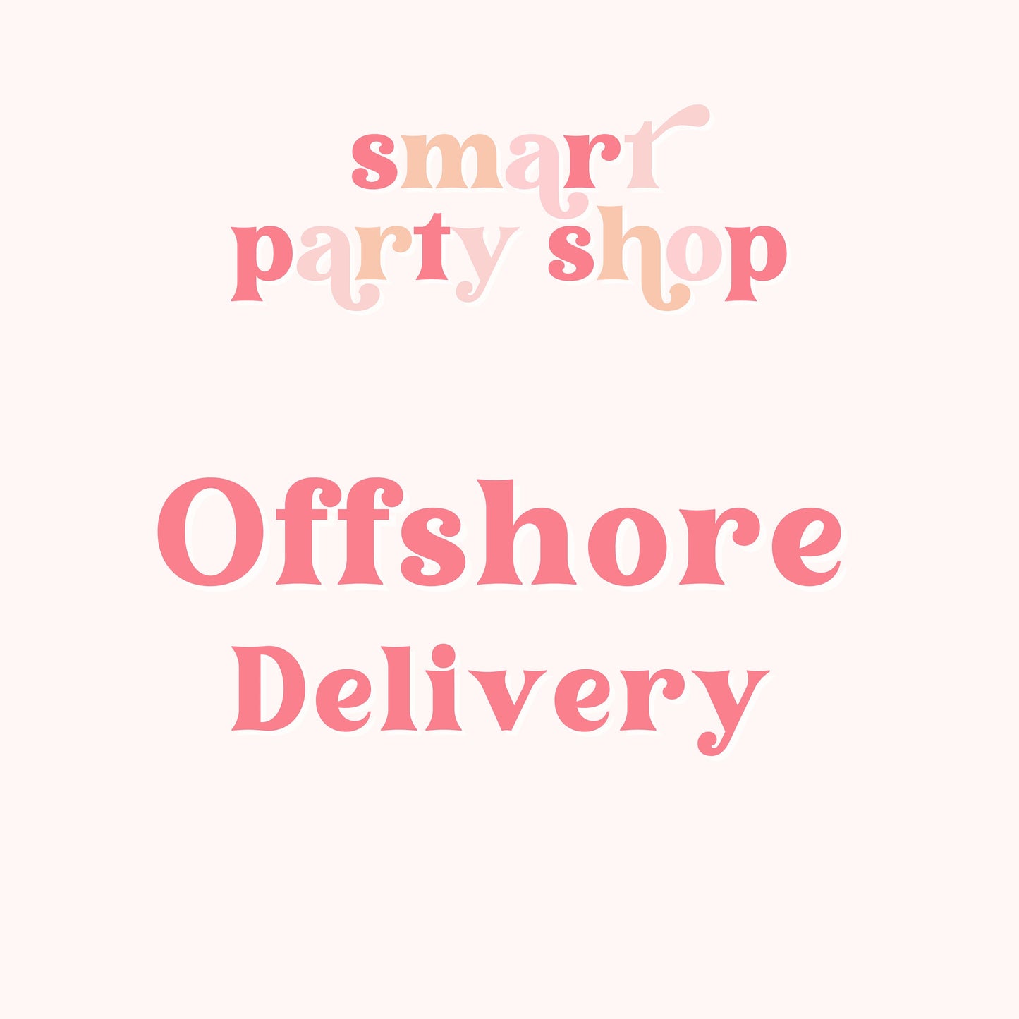 Smart Party Shop Offshore Delivery