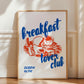 Kitchen poster with breakfast lover club text and vintage pancake stack illustration on fine art paper