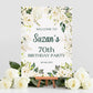 White Rose 70th Birthday Party Sign